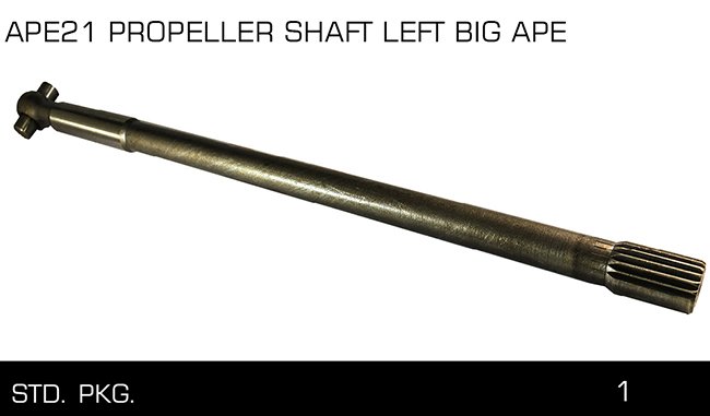 APE21 PROPELLER SHAFf LEFf BIG APE